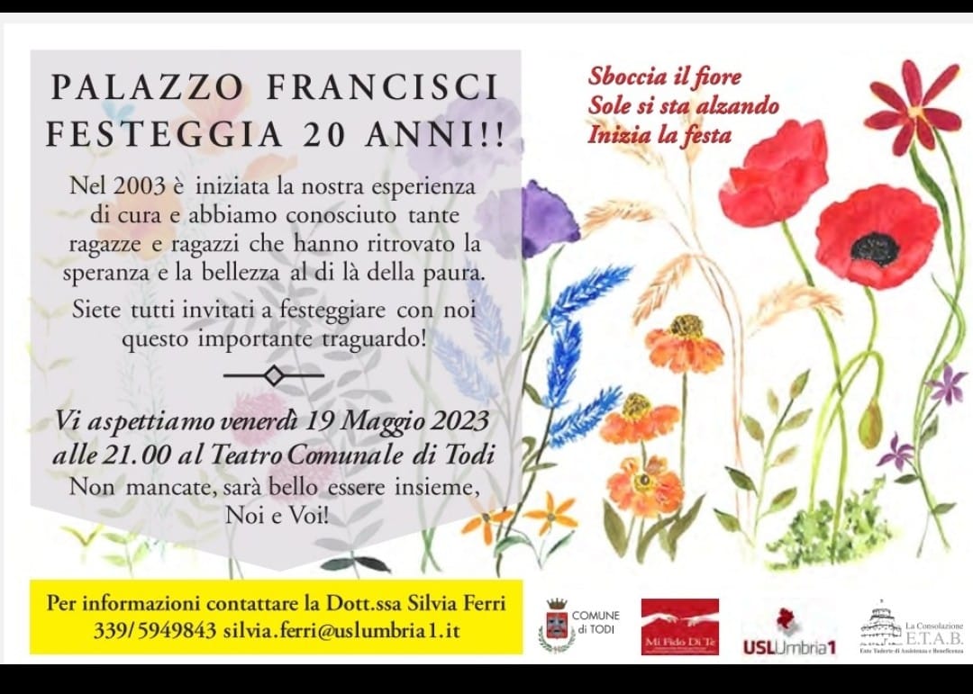 Locandina di presentazione della festa al teatro comunale di Todi per i 20 anni di Palazzo Francisci, servizio residenziale per la cura dei DCA - disturbi del comportamento alimentare come anoressia e bulimia nervosa 787